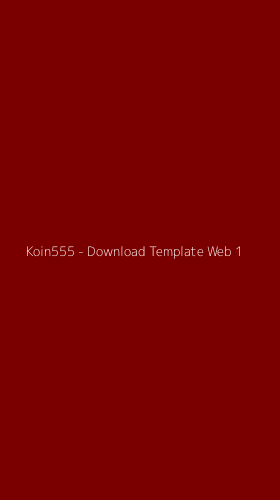 Tampilan Antarmuka Aplikasi Koin555 - Download Template Web - 1