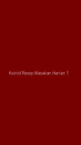 Tampilan Antarmuka Aplikasi Koinid Resep Masakan Harian - 1