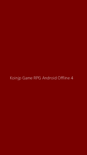 Tampilan Antarmuka Aplikasi Koinjp Game Rpg Android Offline - 4