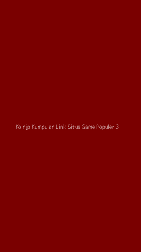Tampilan Antarmuka Aplikasi Koinjp Kumpulan Link Situs Game Populer - 3