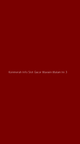 Tampilan Antarmuka Aplikasi Koinmerah Info Slot Gacor Maxwin Malam Ini - 3