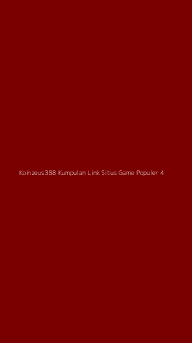 Tampilan Antarmuka Aplikasi Koinzeus388 Kumpulan Link Situs Game Populer - 4
