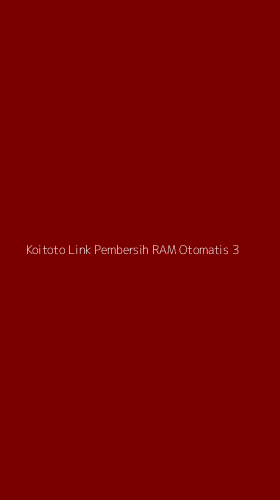 Tampilan Antarmuka Aplikasi Koitoto Link Pembersih Ram Otomatis - 3