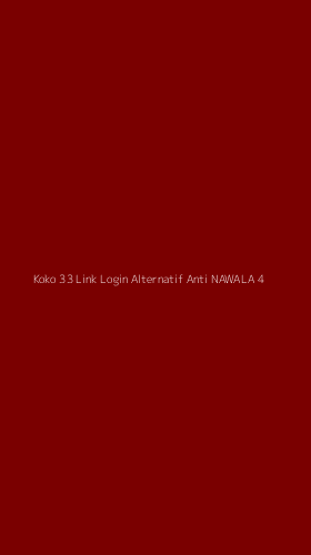 Tampilan Antarmuka Aplikasi Koko 33 Link Login Alternatif Anti Nawala - 4