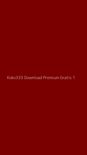 Tampilan Antarmuka Aplikasi Koko333 Download Premium Gratis - 1