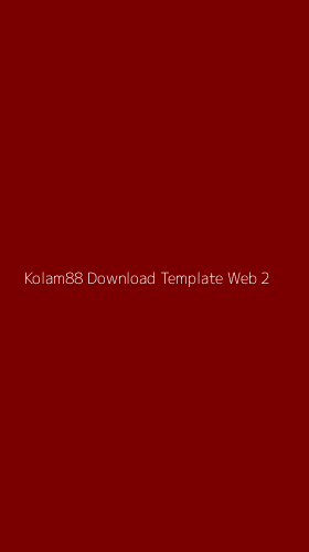 Tampilan Antarmuka Aplikasi Kolam88 Download Template Web - 2