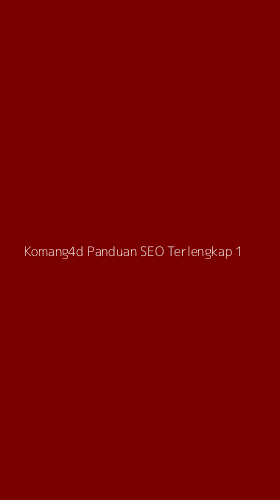 Tampilan Antarmuka Aplikasi Komang4d Panduan Seo Terlengkap - 1