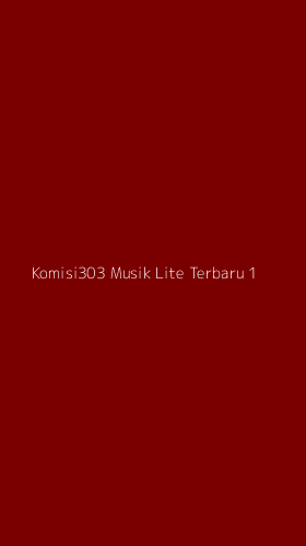 Tampilan Antarmuka Aplikasi Komisi303 Musik Lite Terbaru - 1