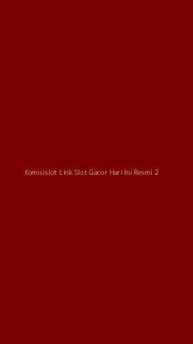 Tampilan Antarmuka Aplikasi Komisislot Link Slot Gacor Hari Ini Resmi - 2