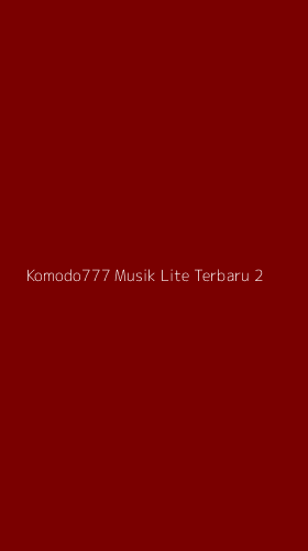 Tampilan Antarmuka Aplikasi Komodo777 Musik Lite Terbaru - 2