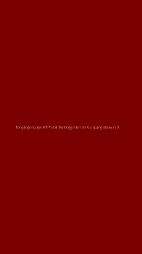 Tampilan Antarmuka Aplikasi Kongtogel Login Rtp Slot Tertinggi Hari Ini Gampang Maxwin - 3