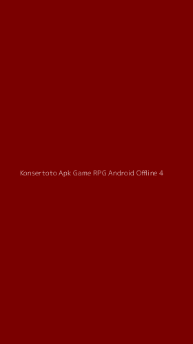 Tampilan Antarmuka Aplikasi Konsertoto Apk Game Rpg Android Offline - 4
