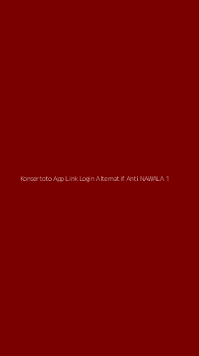 Tampilan Antarmuka Aplikasi Konsertoto App Link Login Alternatif Anti Nawala - 1