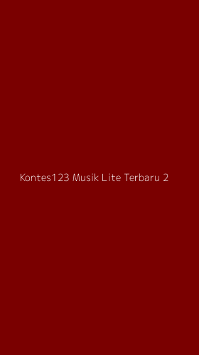 Tampilan Antarmuka Aplikasi Kontes123 Musik Lite Terbaru - 2