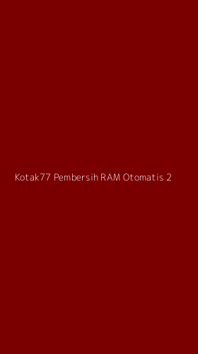 Tampilan Antarmuka Aplikasi Kotak77 Pembersih Ram Otomatis - 2