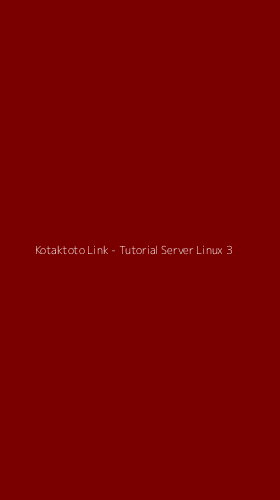 Tampilan Antarmuka Aplikasi Kotaktoto Link - Tutorial Server Linux - 3