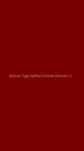 Tampilan Antarmuka Aplikasi Kotoran Togel Aplikasi Scanner Dokumen - 3
