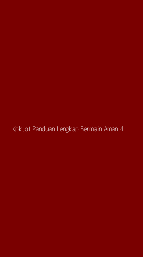 Tampilan Antarmuka Aplikasi Kpktot Panduan Lengkap Bermain Aman - 4