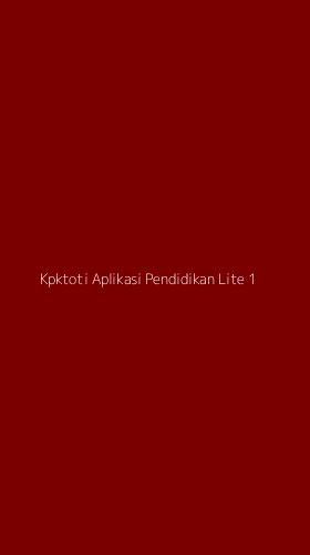 Tampilan Antarmuka Aplikasi Kpktoti Aplikasi Pendidikan Lite - 1