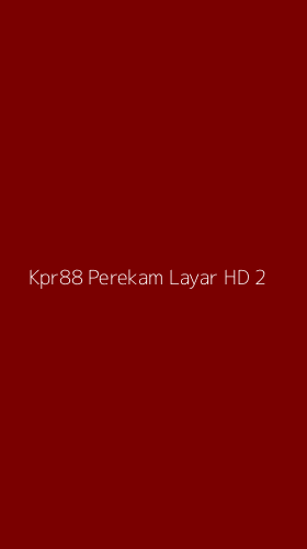 Tampilan Antarmuka Aplikasi Kpr88 Perekam Layar Hd - 2