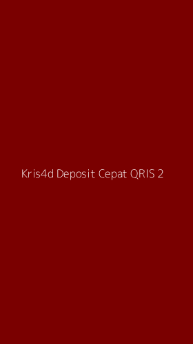Tampilan Antarmuka Aplikasi Kris4d Deposit Cepat Qris - 2