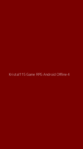 Tampilan Antarmuka Aplikasi Kristal115 Game Rpg Android Offline - 4