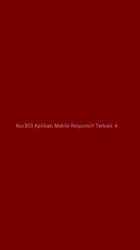 Tampilan Antarmuka Aplikasi Kso303 Aplikasi Mobile Responsif Terbaik - 4