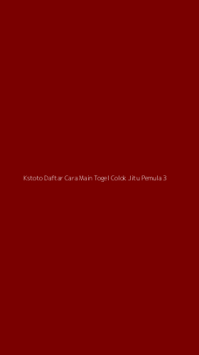 Tampilan Antarmuka Aplikasi Kstoto Daftar Cara Main Togel Colok Jitu Pemula - 3