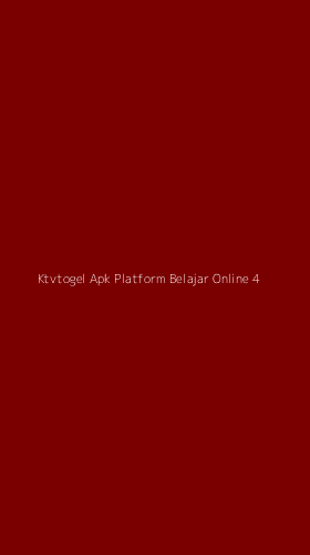 Tampilan Antarmuka Aplikasi Ktvtogel Apk Platform Belajar Online - 4