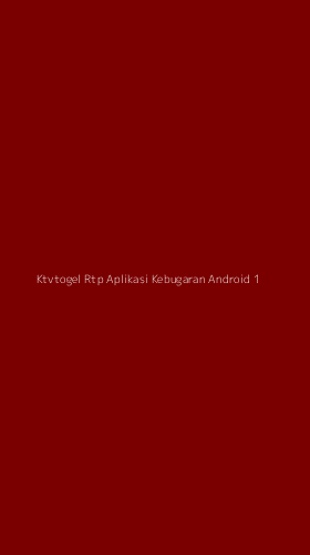 Tampilan Antarmuka Aplikasi Ktvtogel Rtp Aplikasi Kebugaran Android - 1