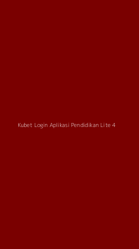 Tampilan Antarmuka Aplikasi Kubet Login Aplikasi Pendidikan Lite - 4
