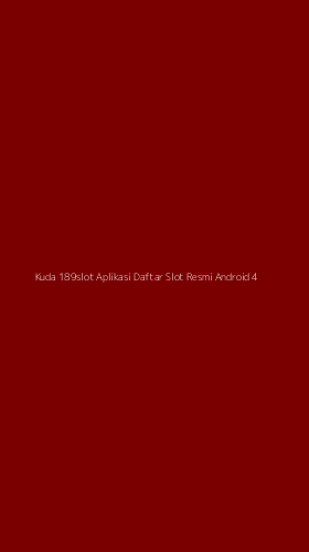 Tampilan Antarmuka Aplikasi Kuda 189slot Aplikasi Daftar Slot Resmi Android - 4