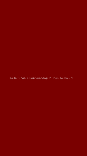 Tampilan Antarmuka Aplikasi Kuda55 Situs Rekomendasi Pilihan Terbaik - 1