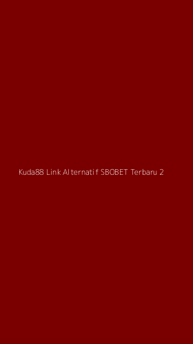 Tampilan Antarmuka Aplikasi Kuda88 Link Alternatif Sbobet Terbaru - 2