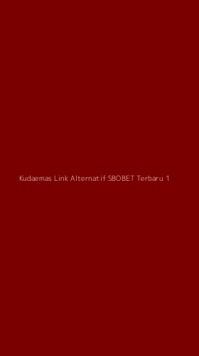 Tampilan Antarmuka Aplikasi Kudaemas Link Alternatif Sbobet Terbaru - 1