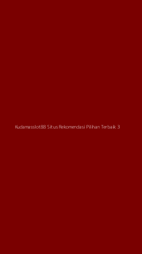 Tampilan Antarmuka Aplikasi Kudamasslot88 Situs Rekomendasi Pilihan Terbaik - 3