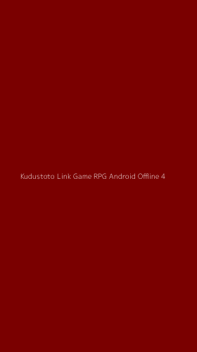 Tampilan Antarmuka Aplikasi Kudustoto Link Game Rpg Android Offline - 4