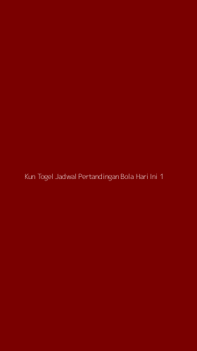 Tampilan Antarmuka Aplikasi Kun Togel Jadwal Pertandingan Bola Hari Ini - 1