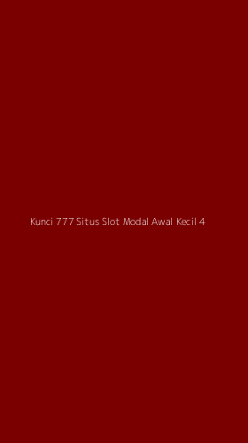 Tampilan Antarmuka Aplikasi Kunci 777 Situs Slot Modal Awal Kecil - 4