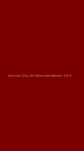 Tampilan Antarmuka Aplikasi Kuncislot Situs Slot Bonus New Member 100 - 4