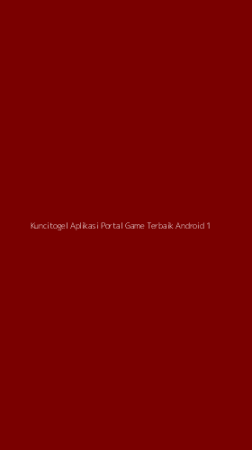 Tampilan Antarmuka Aplikasi Kuncitogel Aplikasi Portal Game Terbaik Android - 1