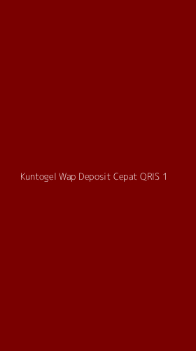 Tampilan Antarmuka Aplikasi Kuntogel Wap Deposit Cepat Qris - 1