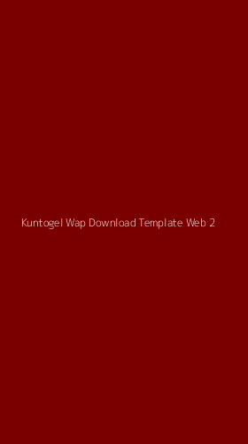 Tampilan Antarmuka Aplikasi Kuntogel Wap Download Template Web - 2