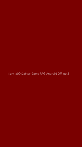 Tampilan Antarmuka Aplikasi Kurnia99 Daftar Game Rpg Android Offline - 3