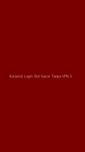 Tampilan Antarmuka Aplikasi Kutaslot Login Slot Gacor Tanpa Vpn - 3