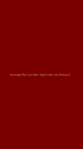 Tampilan Antarmuka Aplikasi Kutatogel Rtp Cara Main Togel Colok Jitu Pemula - 4