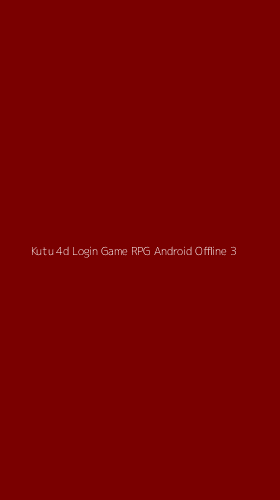 Tampilan Antarmuka Aplikasi Kutu 4d Login Game Rpg Android Offline - 3