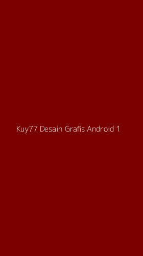 Tampilan Antarmuka Aplikasi Kuy77 Desain Grafis Android - 1