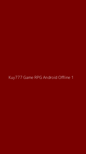 Tampilan Antarmuka Aplikasi Kuy777 Game Rpg Android Offline - 1
