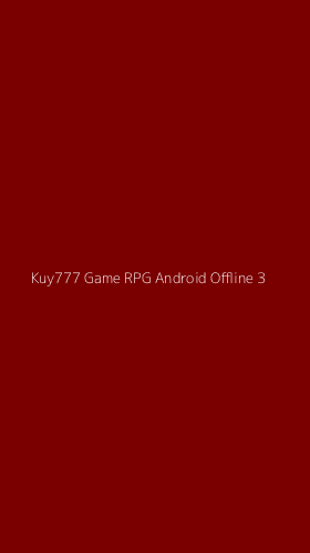 Tampilan Antarmuka Aplikasi Kuy777 Game Rpg Android Offline - 3